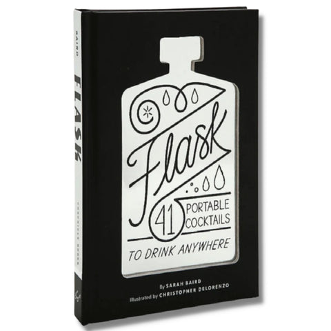 Flask: 41 Portable Cocktails to Drink Anywhere (Each)