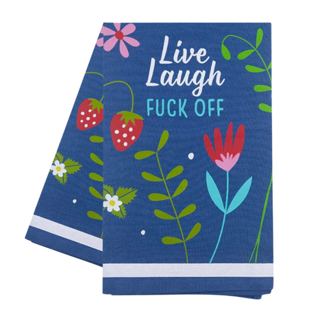 Live, Laugh, Fuck Off Tea Towel (Each)