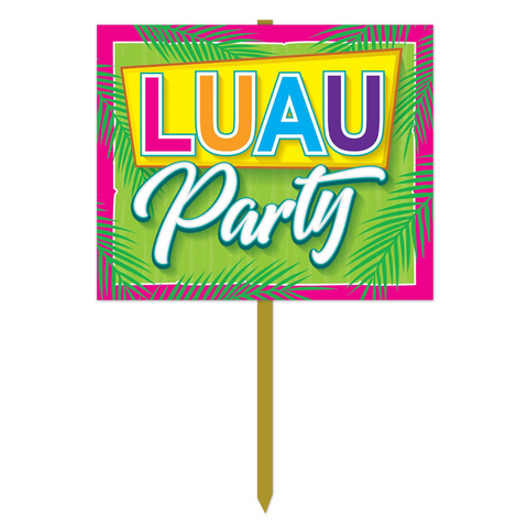 Luau Party Yard Sign - 12" x 15" (Each)