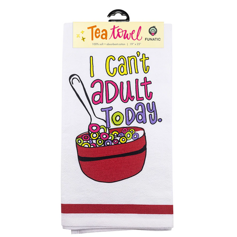 I Can't Adult Today Tea Towel (Each)