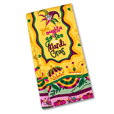 You Oughta Go See Mardi Gras Kitchen Towel (Each)