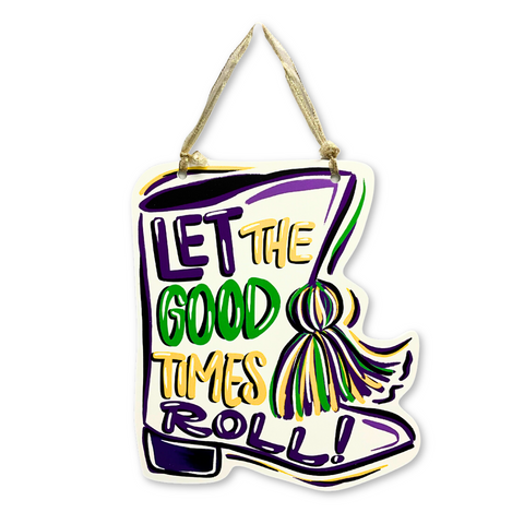 Good Times Roll Marching Boot Door Hanger (Each)