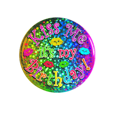 Kiss Me It's My Birthday Button 3.5" (Each)